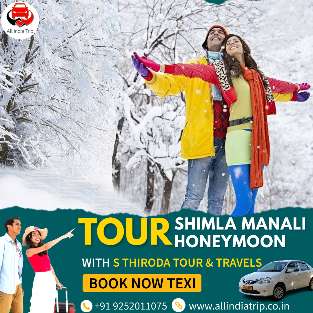 Go To Shimla Manali With S Thiroda Tour & Travels